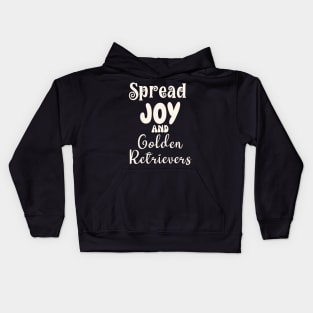 Spread Joy and Golden Retrievers Kids Hoodie